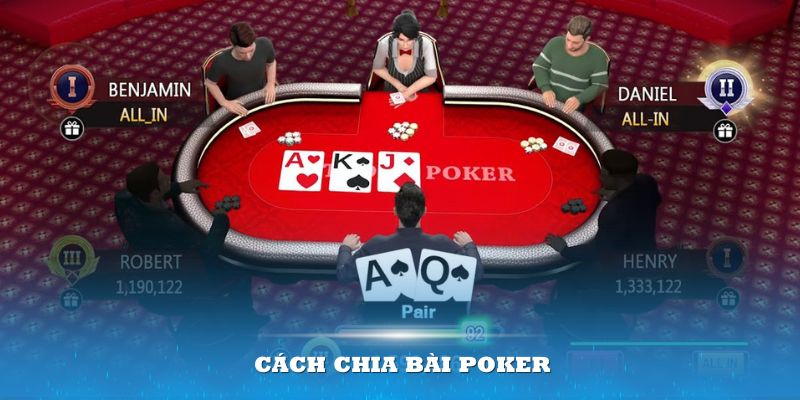 Cách chia bài PokerCách chia bài Poker